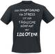 Idioten  T-Shirt